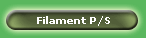 Filament P/S
